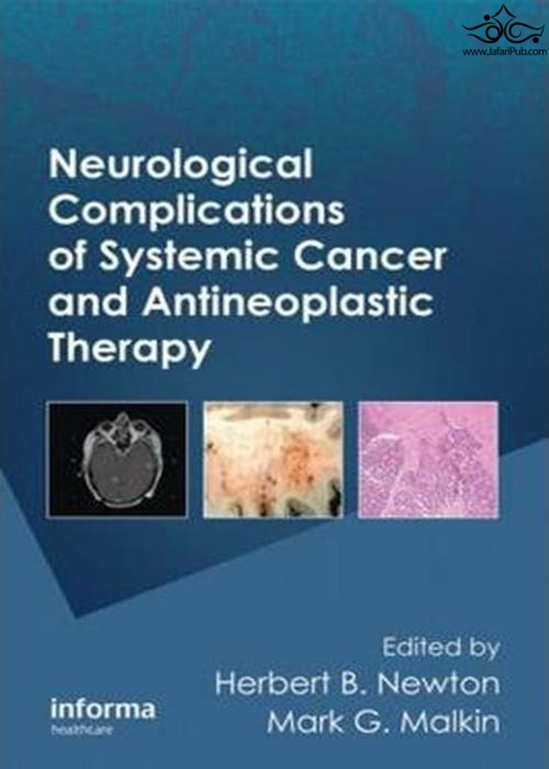 Neurological Complications of Systemic Cancer and Antineoplastic Therapy2010 Taylor- Francis Inc