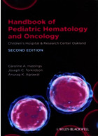 Handbook of Pediatric Hematology and Oncology : Children's Hospital and Research Center Oakland2012