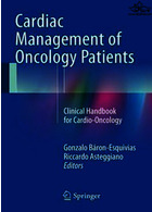 Cardiac Management of Oncology Patients : Clinical Handbook for Cardio-Oncologyمدیریت قلبی بیماران انکولوژی: راهنمای بالینی برای قلب و سرطان