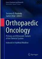 Orthopaedic Oncology : Primary and Metastatic Tumors of the Skeletal System2014