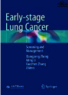 Early-stage Lung Cancer : Screening and Management2018سرطان ریه در مراحل اولیه: غربالگری و مدیریت