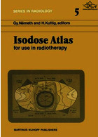 Isodose Atlas for Use in Radiotherapy1982