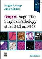 Gnepp's Diagnostic Surgical Pathology of the Head and Neckآسیب شناسی تشخیصی سر و گردن گنپ