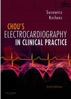 Chou's Electrocardiography in Clinical Practice : Adult and Pediatric2008 | الکتروکاردیوگرافی چو در عمل بالینی: بزرگسالان و کودکان