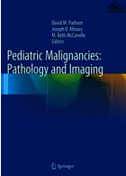 Pediatric Malignancies: Pathology and Imagingبدخیمی های کودکان: آسیب شناسی و تصویربرداری