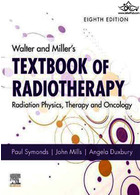 کتاب درسی رادیوتراپی والتر و میلر: فیزیک اشعه ، درمان و انکولوژی | Walter and Millers Textbook of Radiotherapy Radiation Physics Therapy and oncology2019