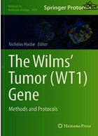 The Wilms' Tumor (WT1) Gene : Methods and Protocolsژن تومور ویلمز (WT1): روش ها و پروتکل ها