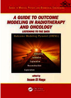 A Guide to Outcome Modeling In Radiotherapy and Oncology : Listening to the Data