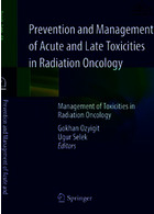 پیشگیری و مدیریت سمیت حاد و دیرهنگام در انکولوژی تابشی | Prevention and Management of Acute and Late Toxicities in Radiation Oncology : Management of Toxicities in Radiation Oncology