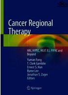 Cancer Regional Therapy : HAI, HIPEC, HILP, ILI, PIPAC and Beyondدرمان منطقه ای سرطان