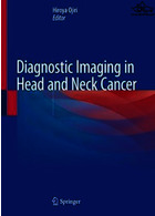 Diagnostic Imaging in Head and Neck Cancer2021تصویربرداری تشخیصی در سرطان سر و گردن