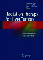 پرتودرمانی برای تومورهای کبدی | Radiation Therapy for Liver Tumors : Fundamentals and Clinical Practice