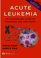 لوسمی حاد: راهنمای تصویری برای تشخیص و درمان | Acute Leukemia : An Illustrated Guide to Diagnosis and Treatment