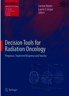 ابزارهای تصمیم گیری برای سرطان شناسی پرتویی | Decision Tools for Radiation Oncology : Prognosis, Treatment Response and Toxicity