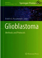 گلیوبلاستوما | Glioblastoma : Methods and Protocols2018