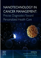 فناوری نانو در مدیریت سرطان | Nanotechnology in Cancer Management : Precise Diagnostics toward Personalized Health Care