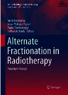 تقسیم بندی جایگزین در پرتودرمانی | Alternate Fractionation in Radiotherapy : Paradigm Change
