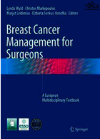 مدیریت سرطان پستان برای جراحان | Breast Cancer Management for Surgeons : A European Multidisciplinary Textbook