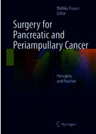 جراحی سرطان پانکراس و پرایمپولاری | Surgery for Pancreatic and Periampullary Cancer : Principles and Practice
