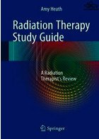راهنمای مطالعه پرتودرمانی | Radiation Therapy Study Guide : A Radiation Therapist's Review