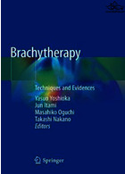 براکی تراپی | Brachytherapy : Techniques and Evidences