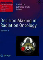 تصمیم گیری در زمینه سرطان شناسی پرتویی | Decision Making in Radiation Oncology : Volume 1