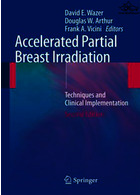تابش سریع پستان با شتاب | Accelerated Partial Breast Irradiation : Techniques and Clinical Implementation2009