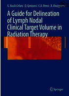 A Guide for Delineation of Lymph Nodal Clinical Target Volume in Radiation Therapy | راهنمای تعریف حجم هدف بالینی لنفاوی در پرتودرمانی