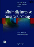 انکولوژی جراحی حداقل تهاجمی | Minimally Invasive Surgical Oncology : State-of- the-Art Cancer Management