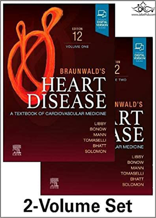 Braunwald’s Heart Disease, 2 Vol Set: A Textbook of Cardiovascular Medicine2022 ELSEVIER