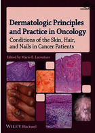 اصول و عملکردهای پوستی در سرطان شناسی | Dermatologic Principles and Practice in Oncology : Conditions of the Skin, Hair, and Nails in Cancer Patients