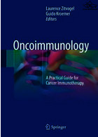 یک راهنمای عملی برای ایمن درمانی سرطان | Oncoimmunology : A Practical Guide for Cancer Immunotherapy2018