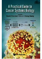 راهنمای عملی زیست شناسی سیستم های سرطانی | Practical Guide To Cancer Systems Biology, A