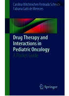 Drug Therapy and Interactions in Pediatric Oncology : A Pocket Guide | Drug Therapy and Interactions in Pediatric Oncology : A Pocket Guide