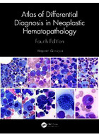 Atlas of Differential Diagnosis in Neoplastic Hematopathology2021 | اطلس تشخیص افتراقی در هماتوپاتولوژی نئوپلاستی