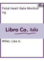Fetal Heart Rate Monitoring2012 | پایش ضربان قلب جنینFetal Heart Rate Monitoring