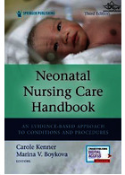 Neonatal Nursing Care Handbook : An Evidence-Based Approach to Conditions and Procedures | راهنمای مراقبت پرستاری نوزادان