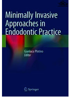 Minimally Invasive Approaches in Endodontic Practice2021 | رویکردهای کم تهاجمی در عمل ریشه