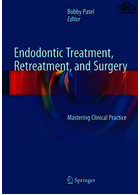 Endodontic Treatment, Retreatment, and Surgery : Mastering Clinical Practice | درمان ریشه، درمان مجدد و جراحی