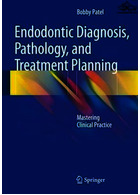 Endodontic Diagnosis, Pathology, and Treatment Planning : Mastering Clinical Practice | تشخیص اندودنتیکس، آسیب شناسی و برنامه ریزی درمان
