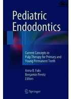 Pediatric Endodontics : Current Concepts in Pulp Therapy for Primary and Young Permanent Teeth | اندودنتیکس کودکان