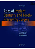 Atlas of Implant Dentistry and Tooth-Preserving Surgery : Prevention and Management of Complications | طلس دندانپزشکی ایمپلنت و جراحی حفظ دندان
