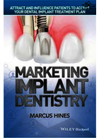 Marketing Implant Dentistry : Attract and Influence Patients to Accept Your Dental Implant Treatment Plan | بازاریابی ایمپلنت دندانپزشکی