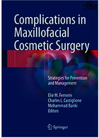 Complications in Maxillofacial Cosmetic Surgery : Strategies for Prevention and Management | عوارض  جراحی زیبایی فک و صورت