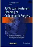 3D Virtual Treatment Planning of Orthognathic Surgery : A Step-by-Step Approach for Orthodontists and Surgeons | برنامه ریزی درمان مجازی سه بعدی جراحی ارتوگناتیک