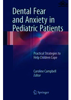 Dental Fear and Anxiety in Pediatric Patients | ترس و اضطراب دندانپزشکی در بیماران اطفال