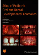 Atlas of Pediatric Oral and Dental Developmental Anomalies | اطلس ناهنجاری های رشدی دهان و دندان کودکان