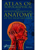 Atlas of Topographical and Pathotopographical Anatomy of the Head and Neck2018 | اطلس توپوگرافی و پاتوس آناتومی توپوگرافی سر و گردن