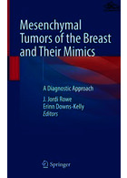 Mesenchymal Tumors of the Breast and Their Mimics | تومورهای مزانشیمی پستان و تقلیدهای آنها