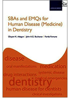 SBAs and EMQs for Human Disease (Medicine) in Dentistry | SBA و EMQs برای بیماری های انسانی (پزشکی) در دندانپزشکی